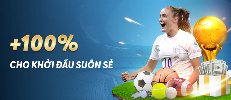 Trang chủ Tặng 100% khởi đầu suôn sẻ